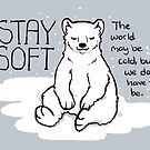 "Stay Soft" Polar Bear by thelatestkate