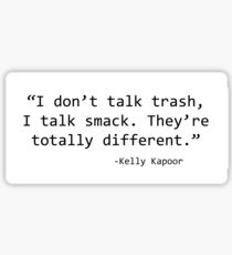 Kelly Kapoor Quote Sticker