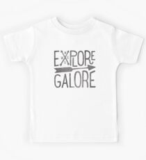 Erkunde Galore Kinder T-Shirt