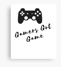 Gamers Got Game Design Canvas Print