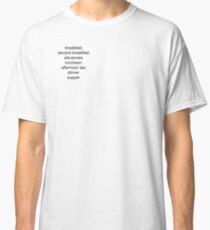 Die wichtigsten Zeiten des Tages Classic T-Shirt