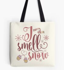 I Smell Snow Tote Bag