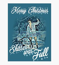 Shitter was full Photographic Print