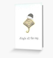Jingle All The Ray Greeting Card