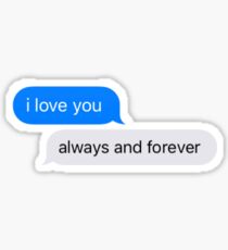 always and forever Sticker