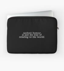 Sardonic Humour 2 Laptop Sleeve
