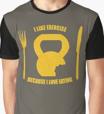 I Like Exercise Because I Love Eating (Brigitte Lindholm) Graphic T-Shirt