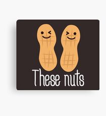 These nuts, adult humour Canvas Print