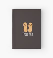 These nuts, adult humour Hardcover Journal