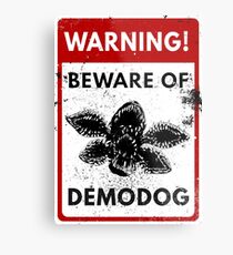 Warning Demodog Metal Print