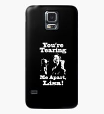 Du reißt mich auseinander, Lisa! Hülle & Klebefolie für Samsung Galaxy