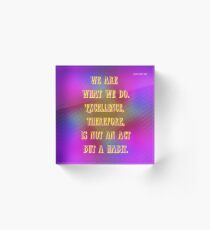 Excellence is a Habit Acrylic Block
