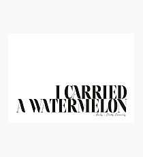 I carried a watermelon - Dirty Dancing Baby Photographic Print