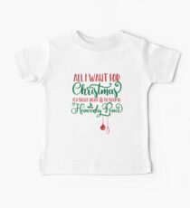 All I Want for Christmas Is... Baby Tee