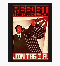 Resist the Dark Lord. Join the DA Photographic Print