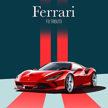 Ferrari F8 Tributo Poster for Sale by BoukdeRoeck