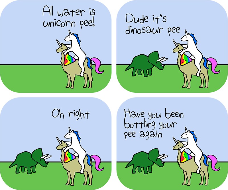 "All Water Is Dinosaur Pee And Definitely Not Unicorn Pee" Stickers by