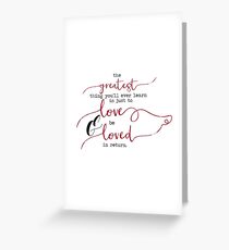 The Greatest Thing - Love Greeting Card