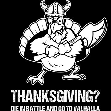 Funny Thanksgiving Day Viking Turkey Valhalla Shirt