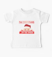 BABY'S 1ST CHRISTMAS ...ON THE INSIDE Baby Tee