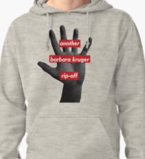 another barbara kruger rip-off Pullover Hoodie