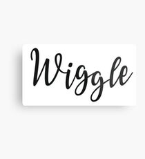 wiggle wiggle wiggle wiggle slogan Metal Print