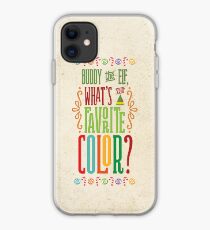 Buddy the Elf - What's Your Favorite Color? iPhone Case