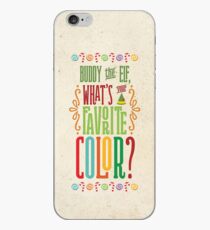 Buddy the Elf - What's Your Favorite Color? iPhone Case