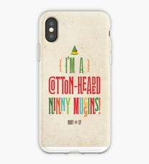 Buddy der Elf! Ich bin ein Cotton-Headed Ninny Muggins! iPhone-Hülle & Cover