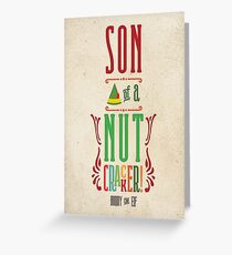 Buddy the Elf - Son of a Nutcracker! Greeting Card