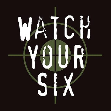 Artwork thumbnail, "Watch Your Six" Military, 6, Back, Brown, Army, Green, Sniper, Sight by CanisPicta