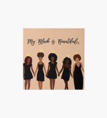 My Black is Beautiful Art Board Print