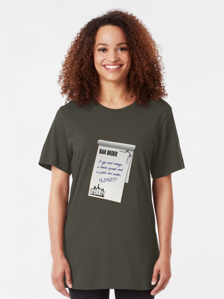 Alternate view of A gin and orange, a lemon squash and a scotch and water. Please!!! Slim Fit T-Shirt