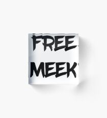 FREE MEEK Acrylic Block