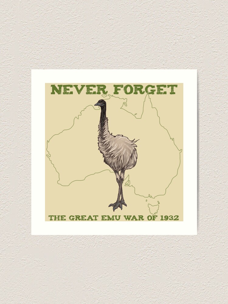 The Great Emu War Of 1932 Art Print By Catdragonx Redbubble