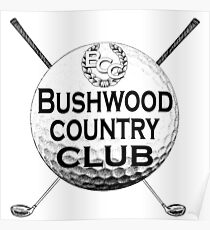 Bushwood Country Club Poster