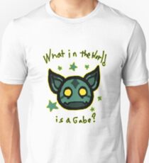 What in the world is a Gabe? Unisex T-Shirt