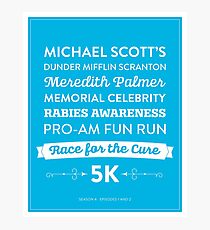 The Office - Rabies Awareness Fun Run Photographic Print