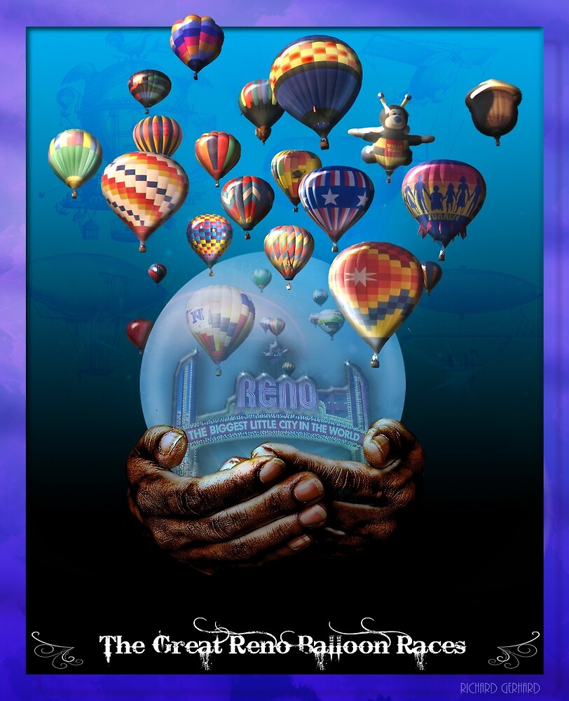 "The Great Reno Balloon Races" By Richard Gerhard | Redbubble