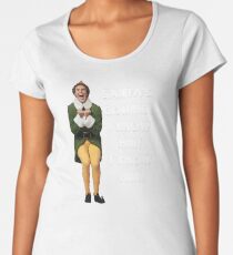 SANTA'S COMING! I KNOW HIM! Elf The Movie Will Ferrell Buddy Christmas Women's Premium T-Shirt