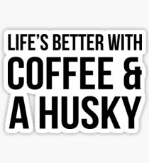 Coffee and a Husky Sticker
