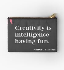 Quote - Creativity is intelligence having fun Studio Pouch