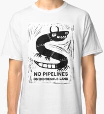 No Pipelines! Indigenous People Classic T-Shirt