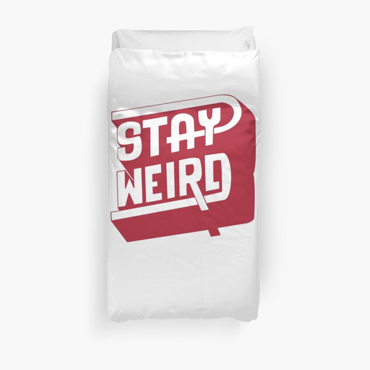 Stay Weird Duvet Cover By Magdam Redbubble