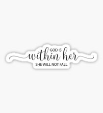 Inspirational Christian Quote - God Is Within Her She Will Not Fail Sticker