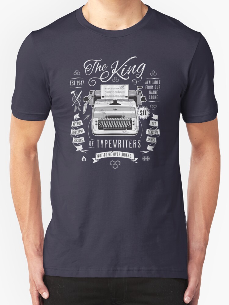 "The King of Typewriters" T-Shirts & Hoodies by heavyhand | Redbubble
