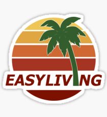 Easy Livin' Sticker