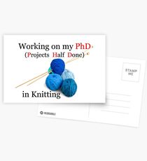 Knitting PhD Projects Half Done - Knitter Gifts Postcards