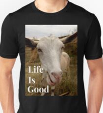Life is good, crazy goat , funny animals Unisex T-Shirt