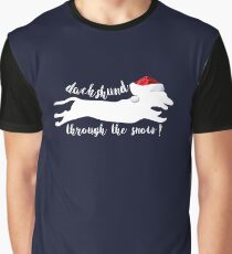 dachshund through the snow Graphic T-Shirt